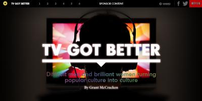 Screenshot taken from the "TV Got Better" sponsored content from Netflix.